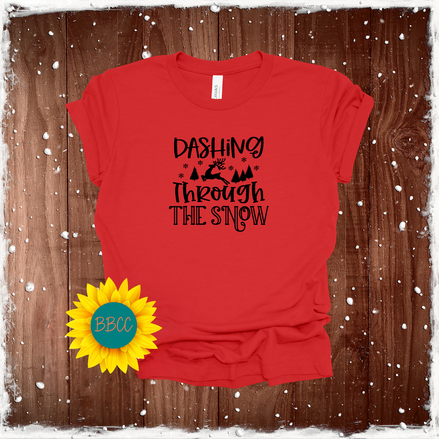 Dashing Through the Snow T - Shirt