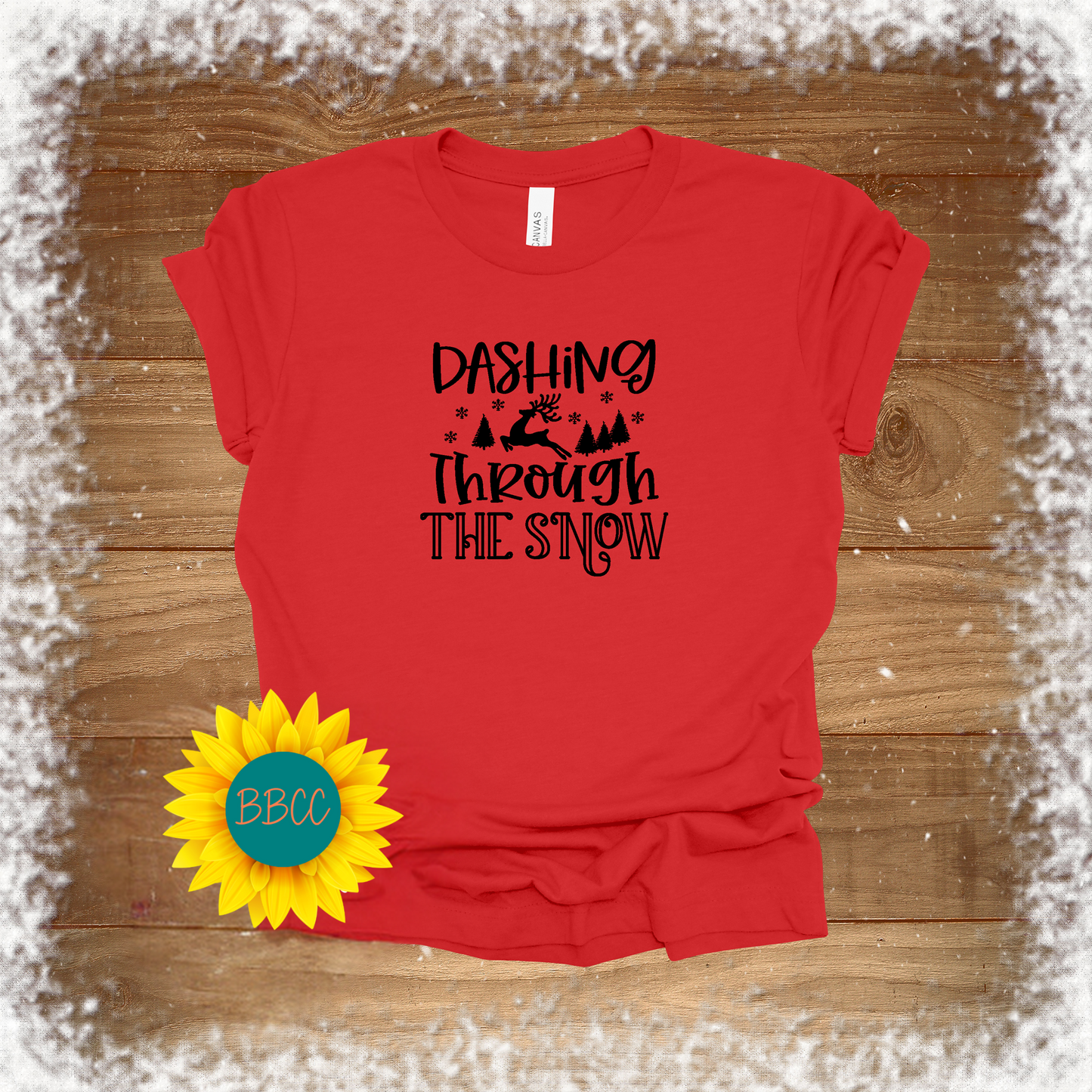 Dashing Through the Snow T - Shirt