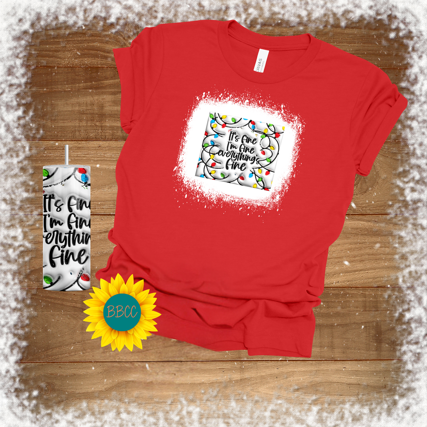 Everything's Fine Tumbler & T - Shirt Bundle