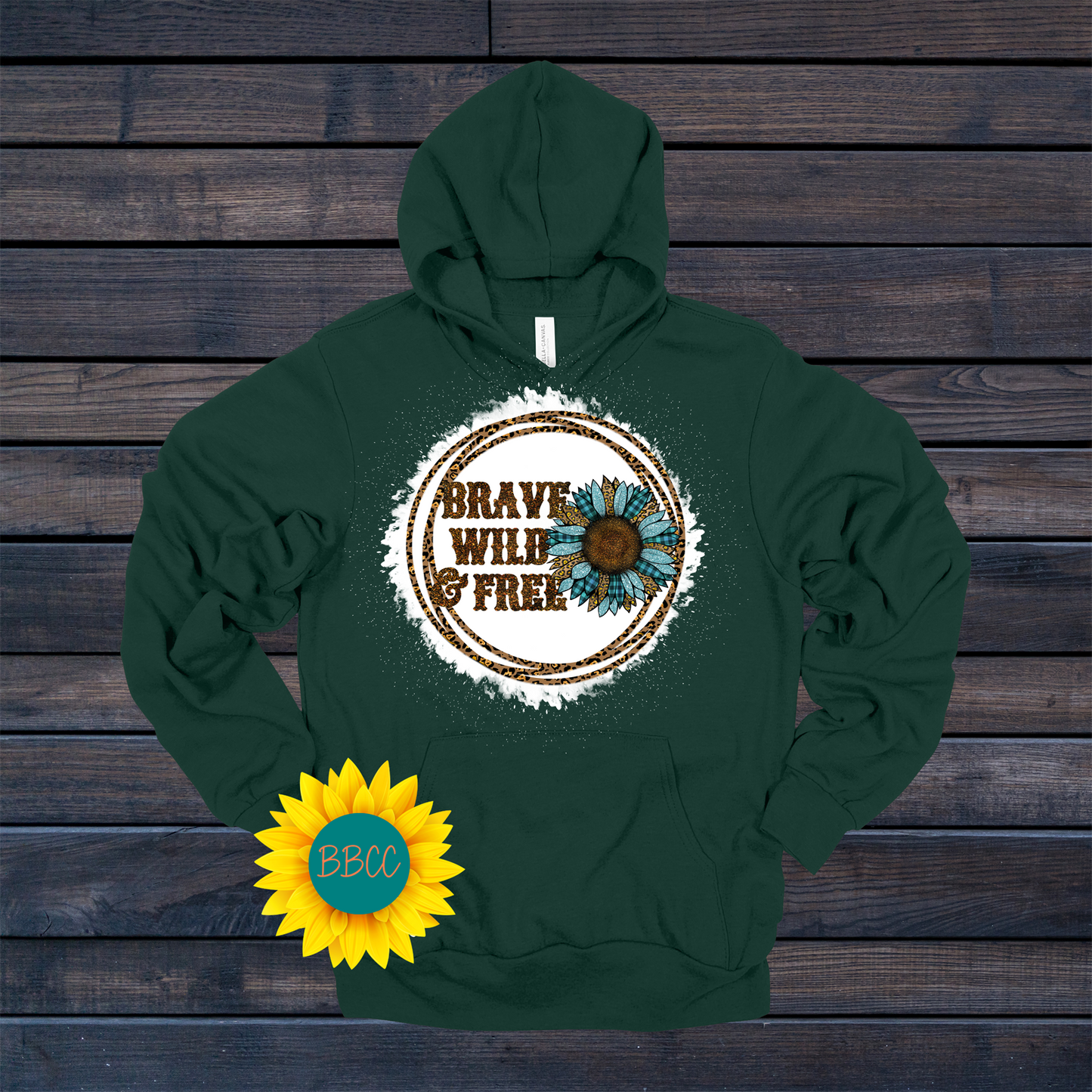Brave, Wild and Free Hoodie