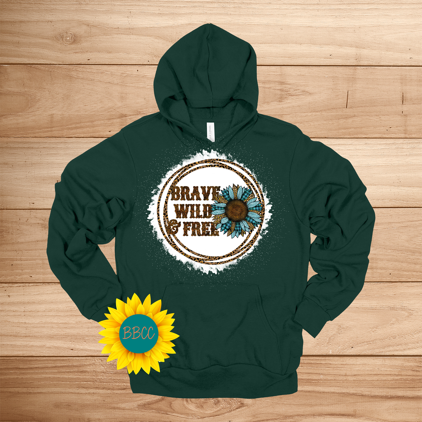 Brave, Wild and Free Hoodie