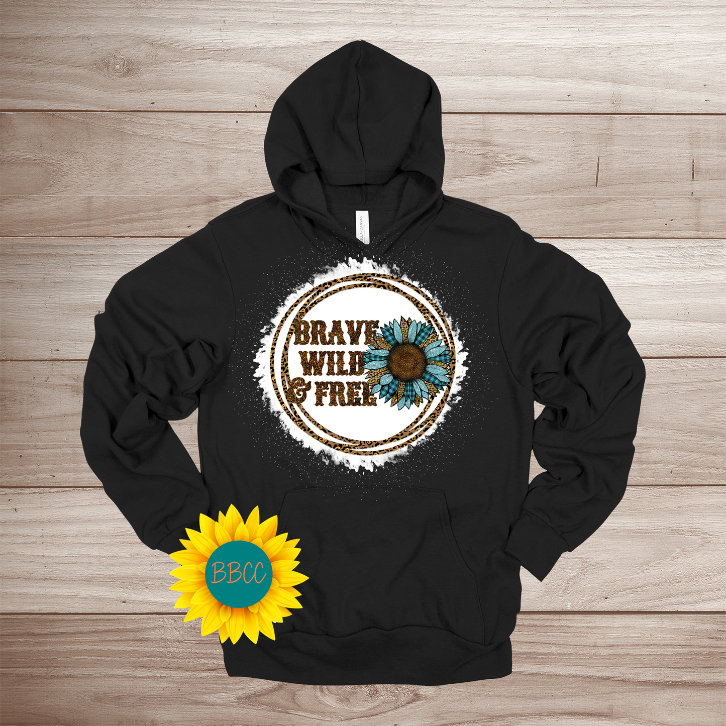 Brave, Wild and Free Hoodie