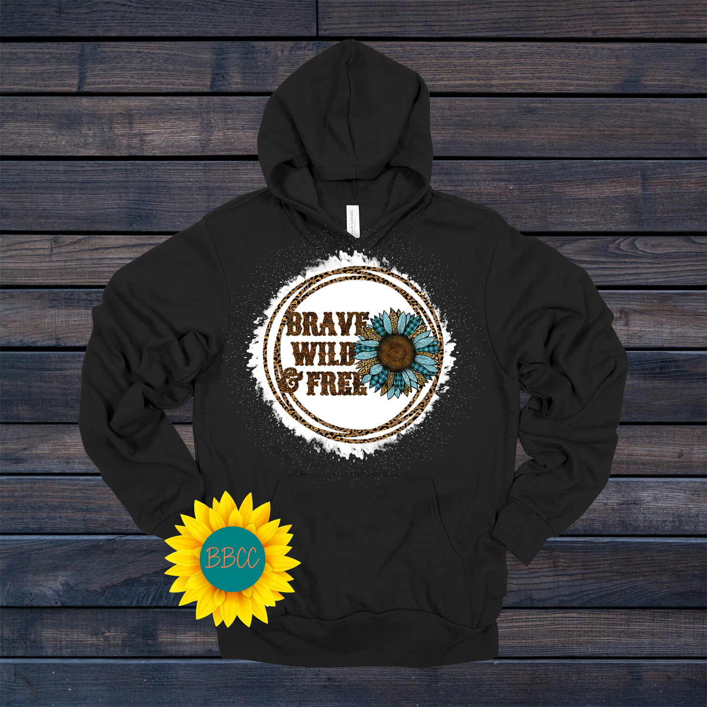 Brave, Wild and Free Hoodie