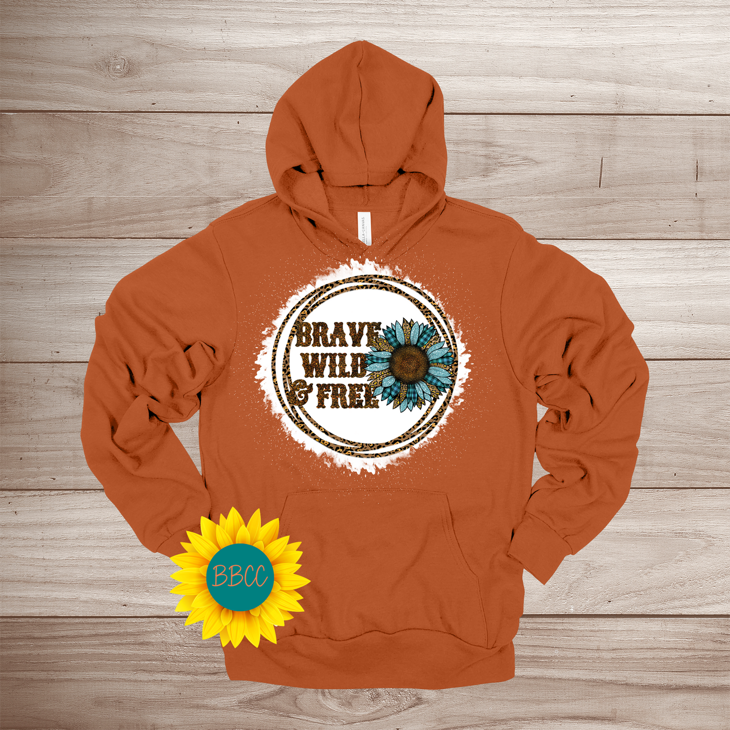 Brave, Wild and Free Hoodie