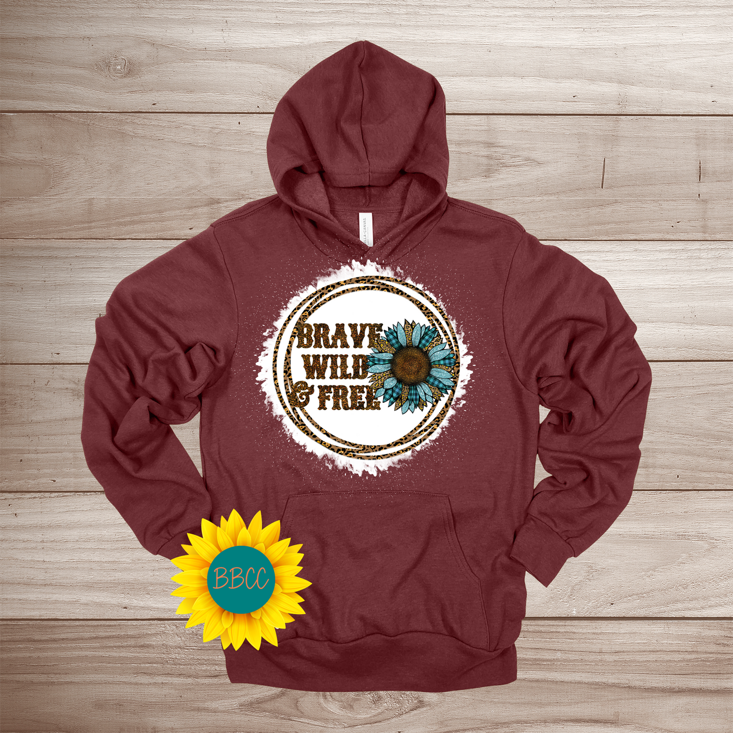 Brave, Wild and Free Hoodie