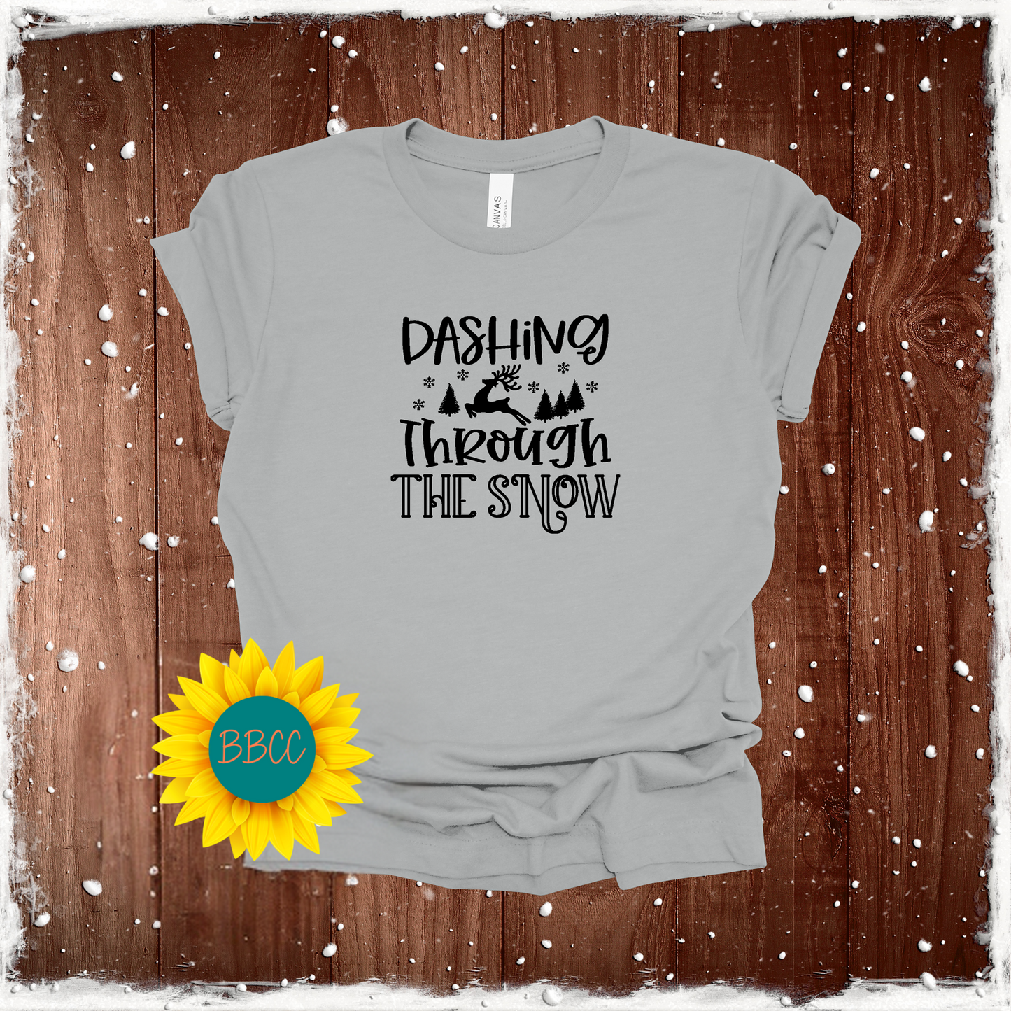 Dashing Through the Snow T - Shirt