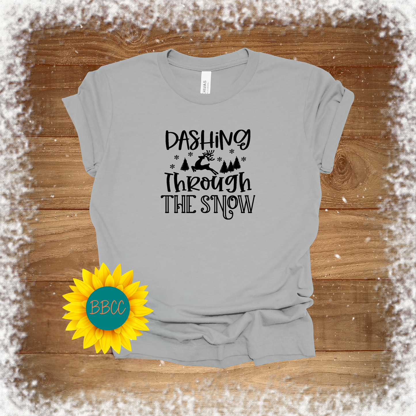Dashing Through the Snow T - Shirt