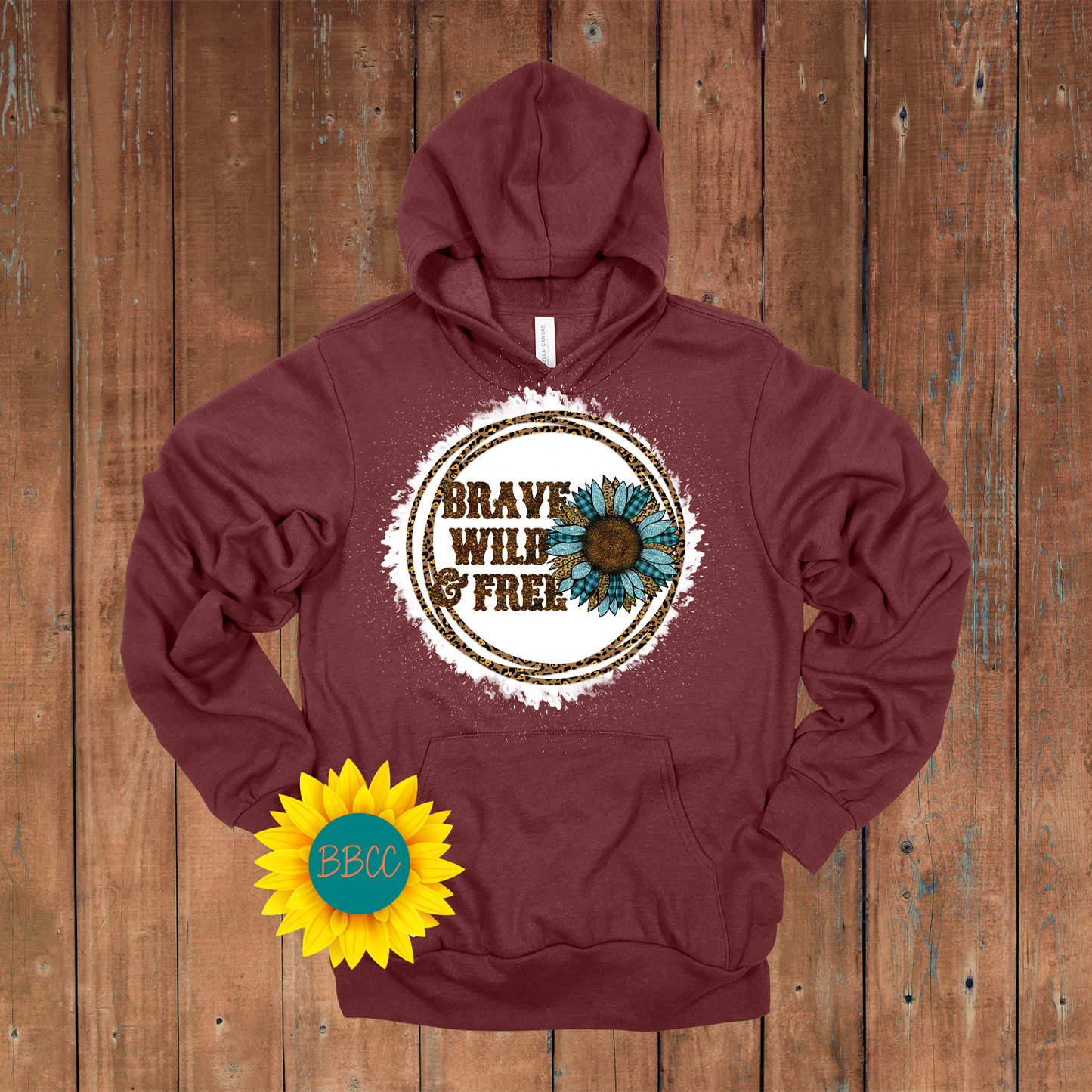 Brave, Wild and Free Hoodie
