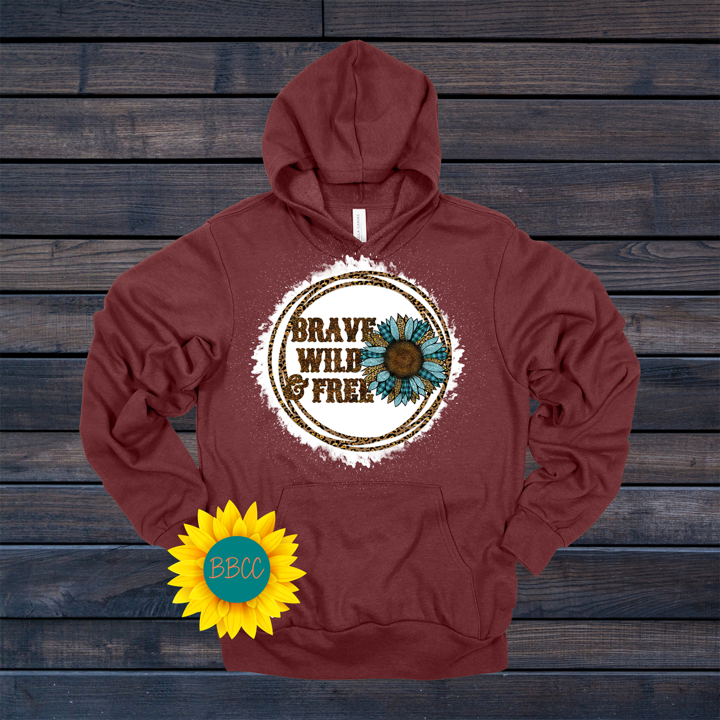Brave, Wild and Free Hoodie