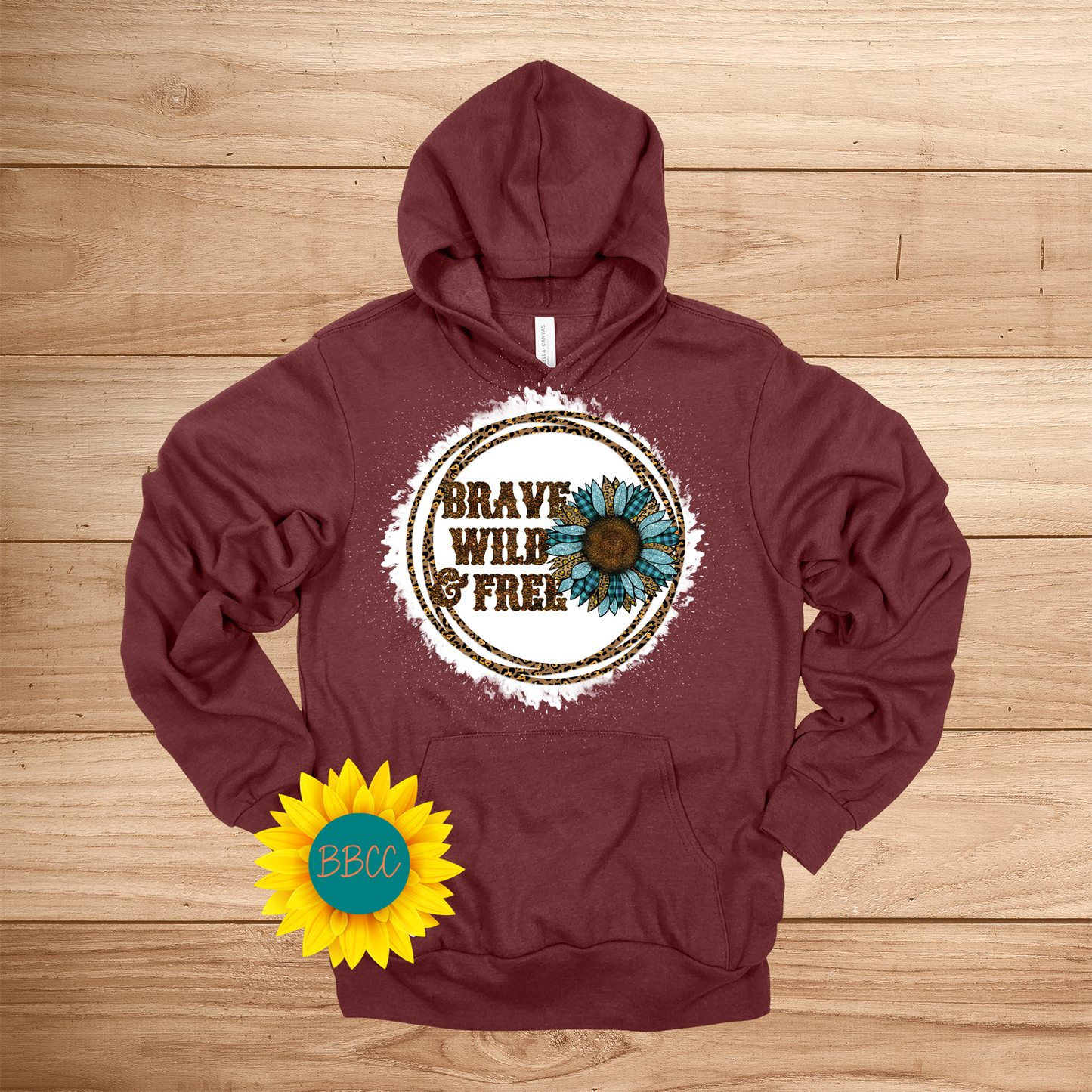 Brave, Wild and Free Hoodie
