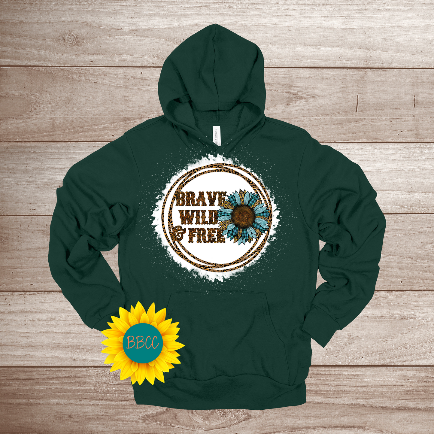 Brave, Wild and Free Hoodie