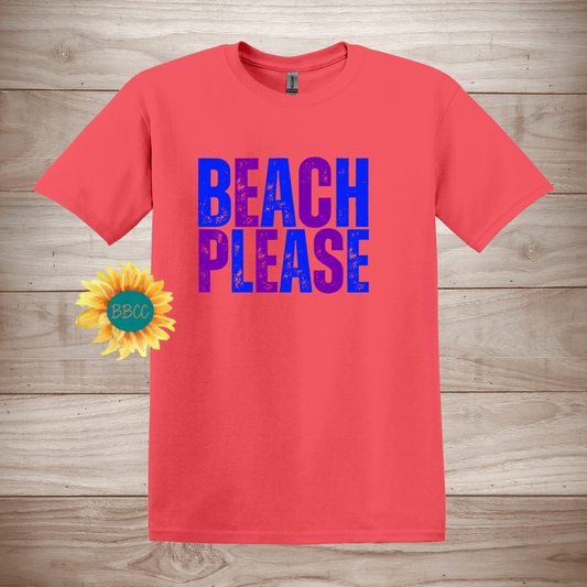 Beach Please T-Shirt