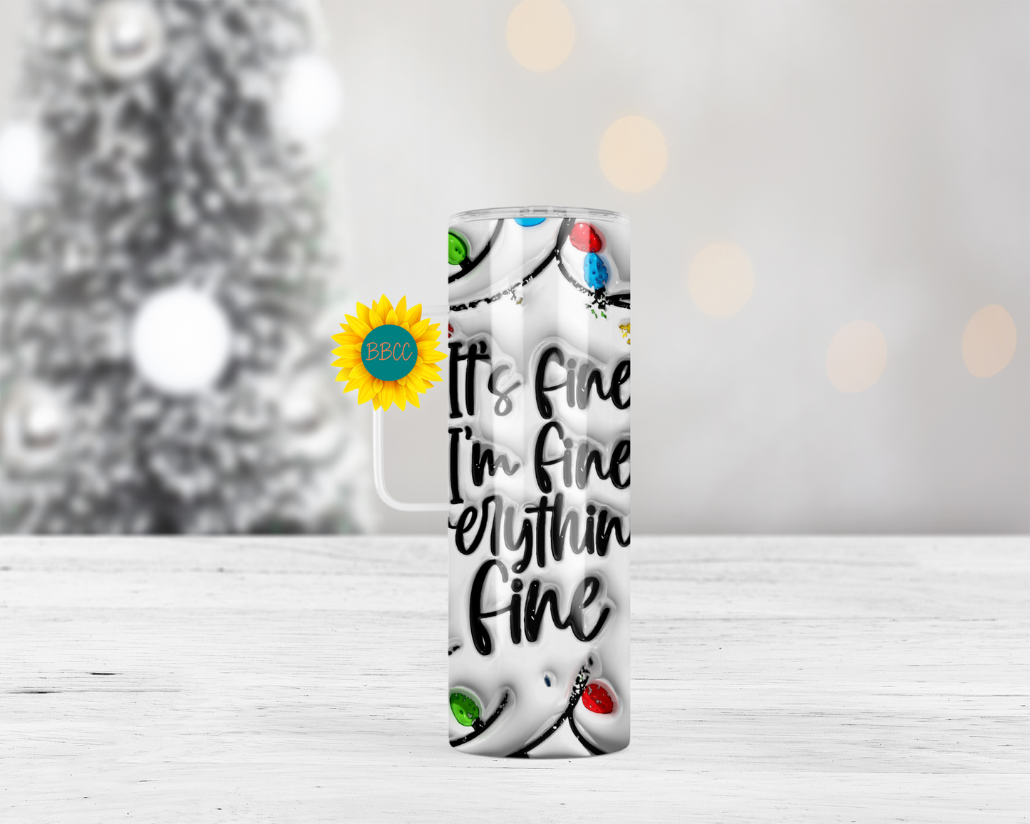 Everything's Fine Tumbler