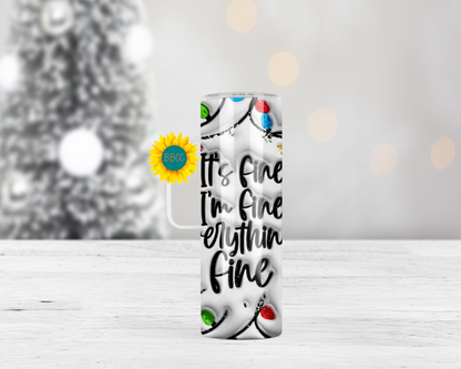 Everything's Fine Tumbler