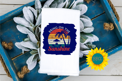 Bring on the Sunshine Tea Towel