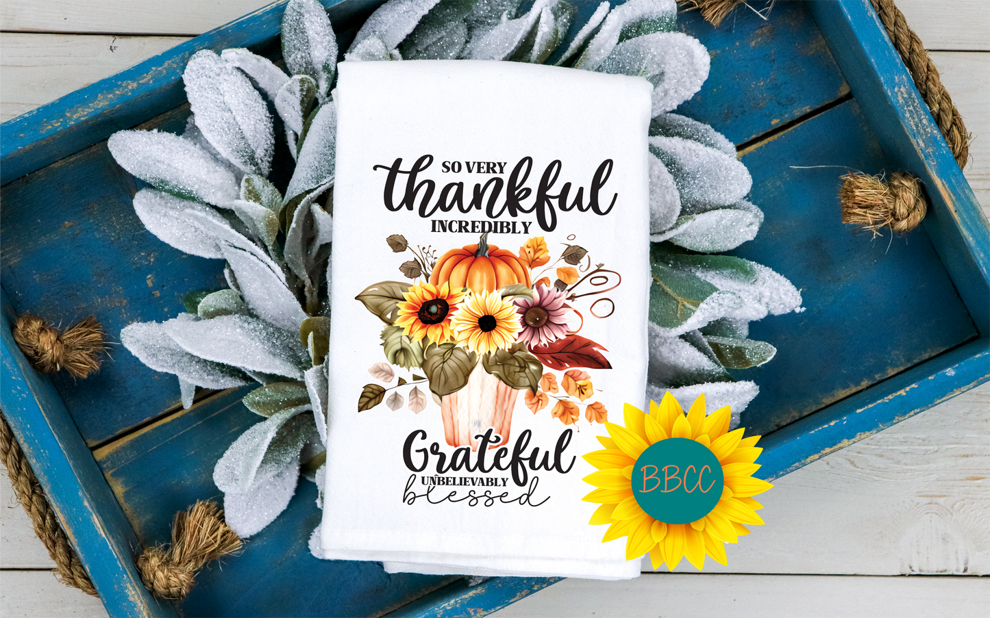 Thankful, Grateful and Blessed Tea Towel