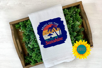 Bring on the Sunshine Tea Towel