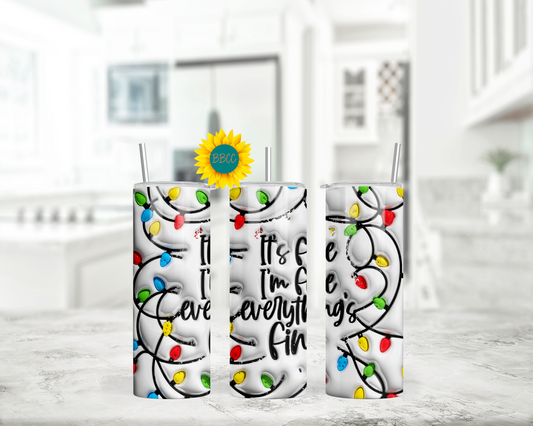 Everything's Fine Tumbler