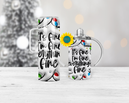 Everything's Fine Tumbler