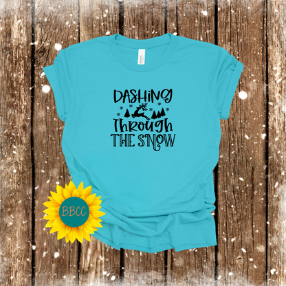 Dashing Through the Snow T - Shirt
