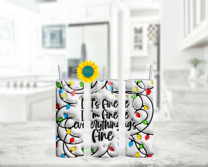 Everything's Fine Tumbler