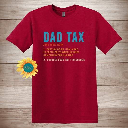 Dad Tax Definition  T-Shirt