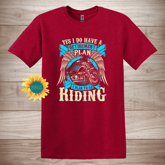 Retirement Riding Plan T-Shirt