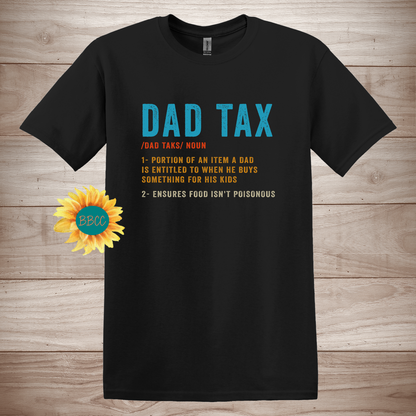 Dad Tax Definition  T-Shirt