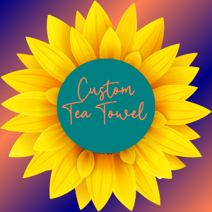 Custom Tea Towel