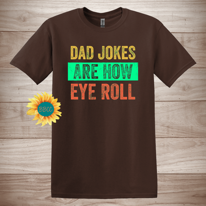 Eye Roll Dad Jokes Funny Father T-Shirt