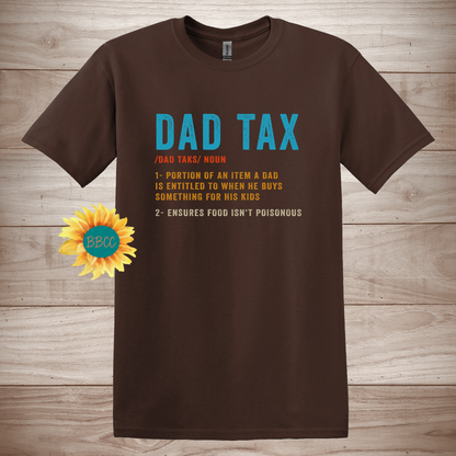 Dad Tax Definition  T-Shirt