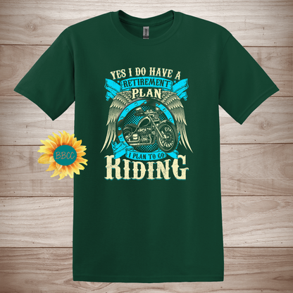 Retirement Riding Plan T-Shirt