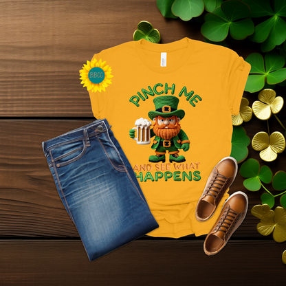 Adult Pinch Me and See What Happens Faux Yarn T-Shirt - St. Patrick's Day