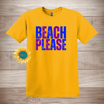 Beach Please T-Shirt