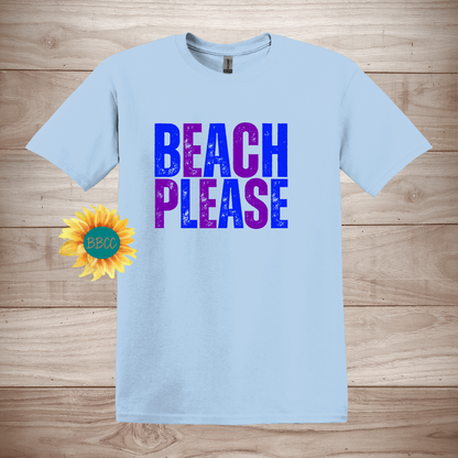 Beach Please T-Shirt