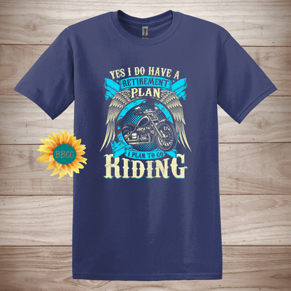 Retirement Riding Plan T-Shirt