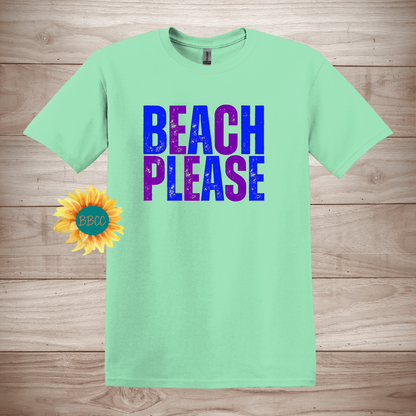 Beach Please T-Shirt