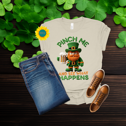 Adult Pinch Me and See What Happens Faux Yarn T-Shirt - St. Patrick's Day