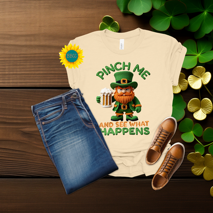 Adult Pinch Me and See What Happens Faux Yarn T-Shirt - St. Patrick's Day