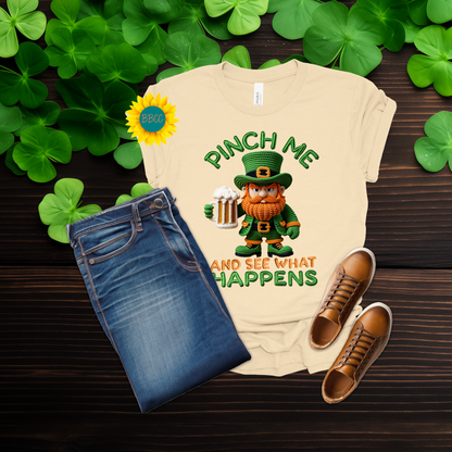Adult Pinch Me and See What Happens Faux Yarn T-Shirt - St. Patrick's Day