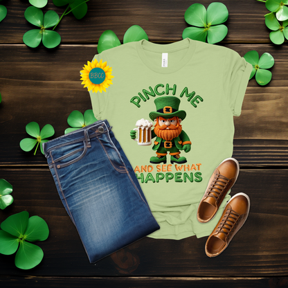 Adult Pinch Me and See What Happens Faux Yarn T-Shirt - St. Patrick's Day